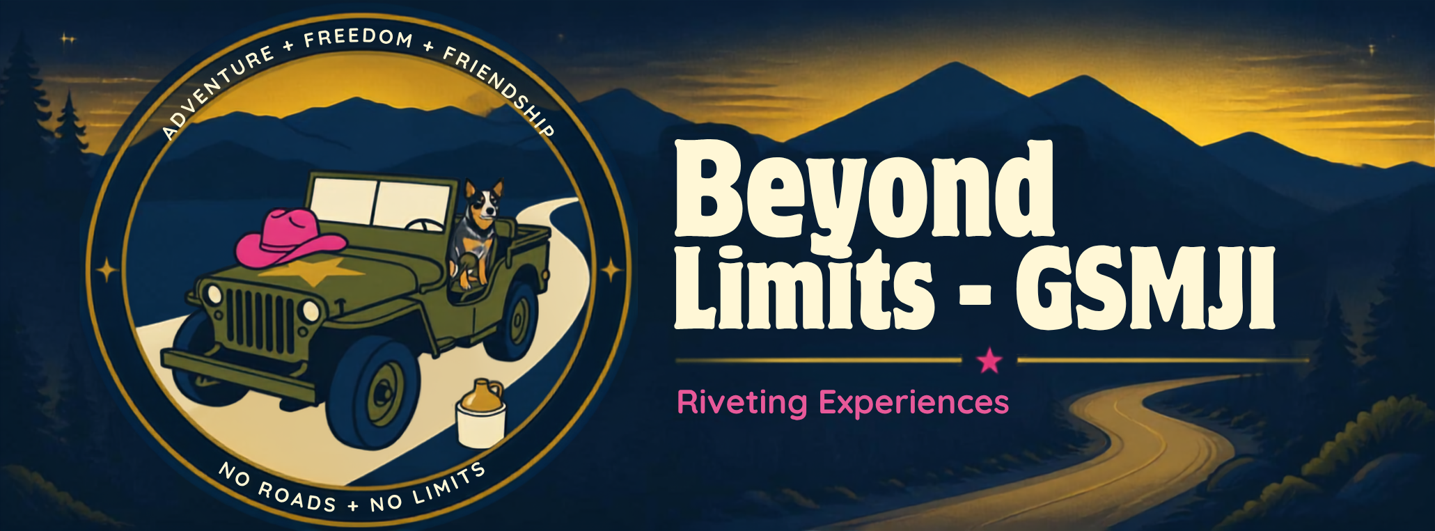 Beyond Limits — GSMJI: illustrated Jeep with a dog driver on a mountain road at sunset, Adventure + Freedom + Friendship, No Roads + No Limits. RSVP on Facebook.